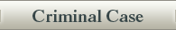 Criminal Case