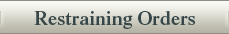 Restraining Orders